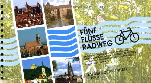 Fünf-Flüsse-Radweg: Entlang an Pegnitz, Vils, Naab, Donau und Altmühl