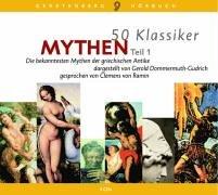 50 Klassiker Mythen, Teil 1/ 3 CD's: Die bekanntesten Mythen der griechischen Antike