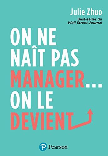 On ne naît pas manager... on le devient