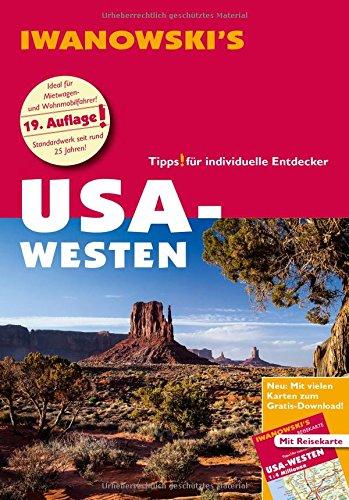 USA Westen - Reiseführer von Iwanowski: Individualreiseführer mit Extra-Reisekarte und Karten-Download