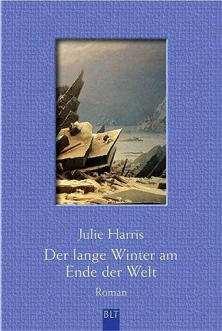 Der lange Winter am Ende der Welt