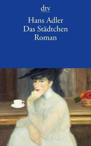 Das Städtchen: Roman