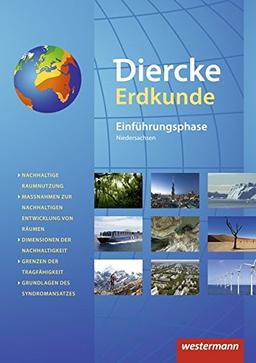 Diercke Erdkunde - Ausgabe 2015 für Gymnasien in Niedersachsen G9: Schülerband Einführungsphase