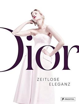 Dior: Zeitlose Eleganz