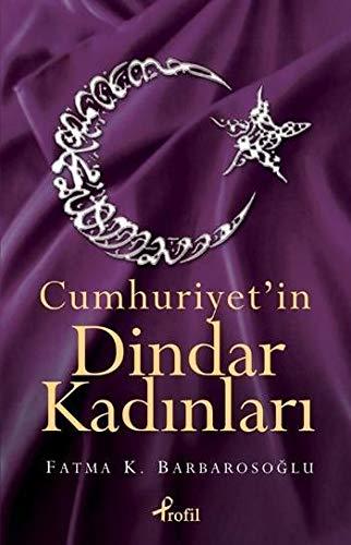 Cumhuriyetin Dindar Kadinlari