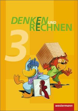 Denken und Rechnen - Ausgabe 2011 für Grundschulen in Hamburg, Bremen, Hessen, Niedersachsen, Nordrhein-Westfalen, Rheinland-Pfalz, Saarland und ... Schülerband 3: Grundschule. Ausgabe 2011