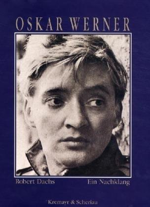 Oskar Werner: Ein Nachklang