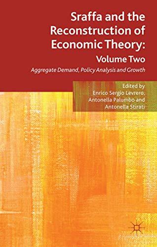 Sraffa and the Reconstruction of Economic Theory: Volume Two: Aggregate Demand, Policy Analysis and Growth