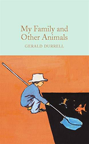 My Family and Other Animals (Macmillan Collector's Library, Band 21)