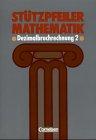 Stützpfeiler Mathematik, Dezimalbruchrechnung