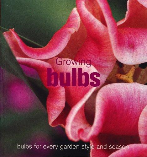 Growing Bulbs (Gardening)