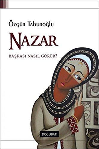 Nazar: Başkası Nasıl Görür?