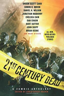 21ST CENTURY DEAD (Zombie Anthology)