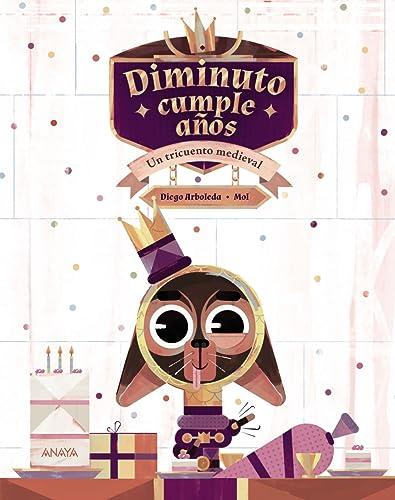 Diminuto cumple años (PRIMEROS LECTORES - Álbum ilustrado)