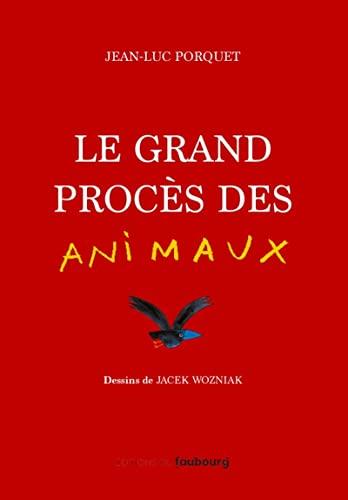 Le grand procès des animaux