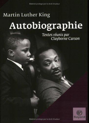 Martin Luther King : autobiographie