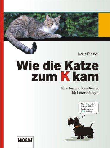 Wie die Katze zum K kam