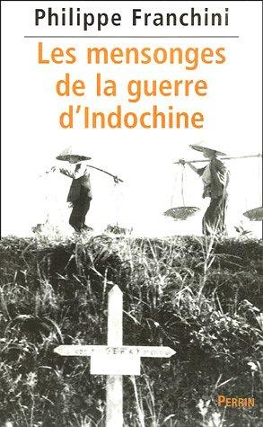 Les mensonges de la guerre d'Indochine