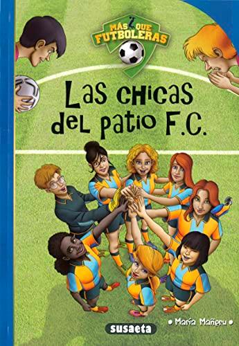 Las chicas del patio F.C. (Más que fútbol)