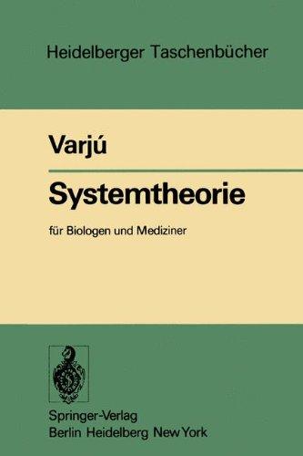 Systemtheorie: für Biologen und Mediziner (Heidelberger Taschenbücher, Band 182)