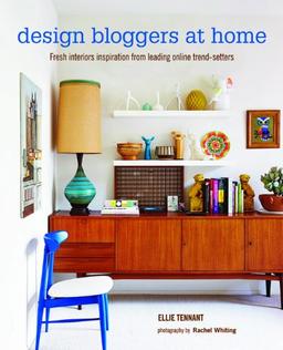 Design Bloggers at Home: Fresh interiors inspiration from leading on-line trend setters