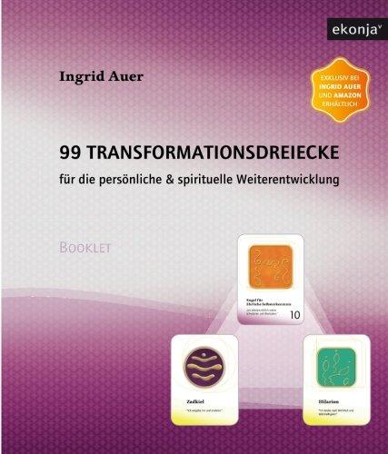 99 Transformationsdreiecke: Für die persönliche & spirituelle Weiterentwicklung