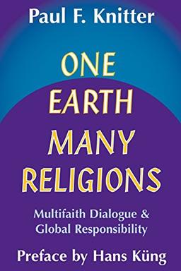 One Earth, Many Religions: Multifaith Dialogue and Global Responsibility