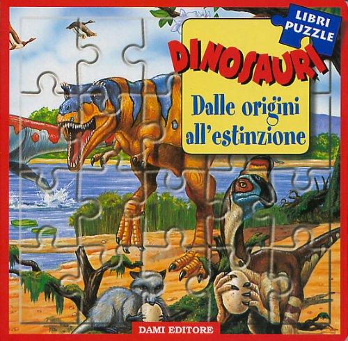 Dinosauri. Dalle origini all'estinzione. Libro puzzle