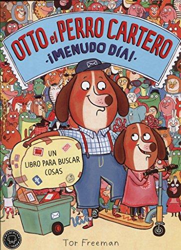 Otto el perro cartero. ¡Menudo día!: Un libro para buscar cosas