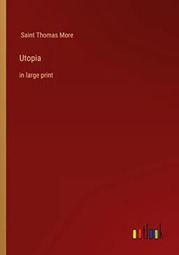 Utopia: in large print