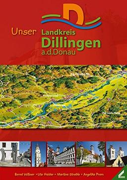 Unser Landkreis Dillingen a.d.Donau