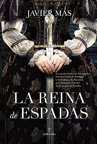 La reina de espadas (Novela Histórica)