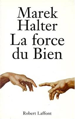 La force du bien