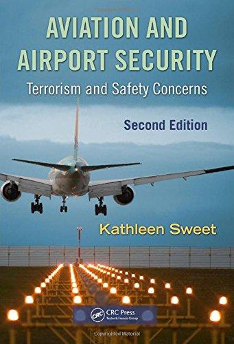 Aviation and Airport Security: Terrorism and Safety Concerns, Second Edition