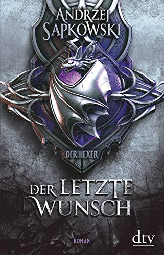 Der letzte Wunsch: Vorgeschichte 1 zur Hexer-Saga