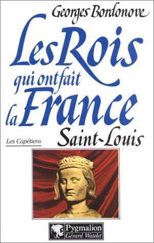 Saint Louis : Roi éternel