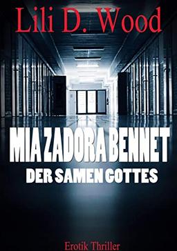 Mia Zadora Bennet: Der Samen Gottes