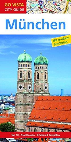 GO VISTA: Reiseführer München (Mit Faltkarte)