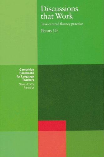 Discussions that work. Task-centred fluency practice