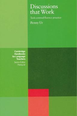 Discussions that work. Task-centred fluency practice