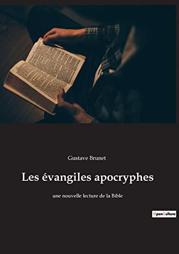 Les évangiles apocryphes : une nouvelle lecture de la Bible