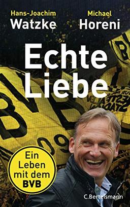 Echte Liebe: Ein Leben mit dem BVB