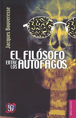 El Filosofo Entre Los Autofagos