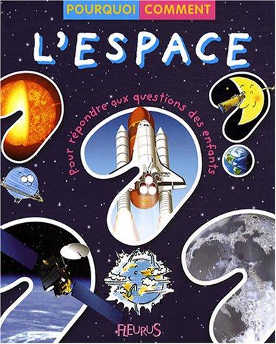 L'espace : pour répondre aux questions des enfants