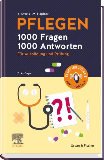 PFLEGEN 1000 Fragen, 1000 Antworten: Für Ausbildung und Prüfung