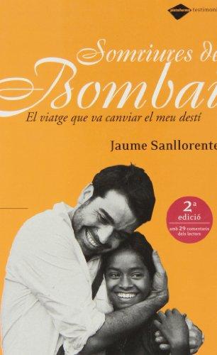 Somriures de Bombai: El viatge que va canviar el meu destí (Testimonio)