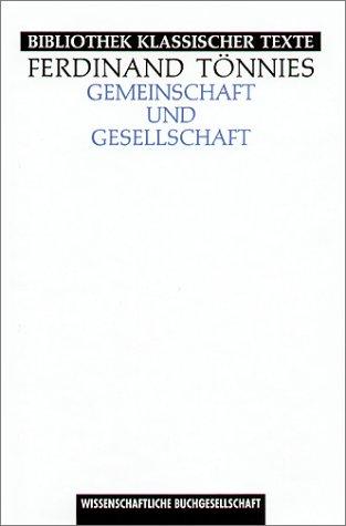 Gemeinschaft und Gesellschaft: Grundbegriffe der reinen Soziologie