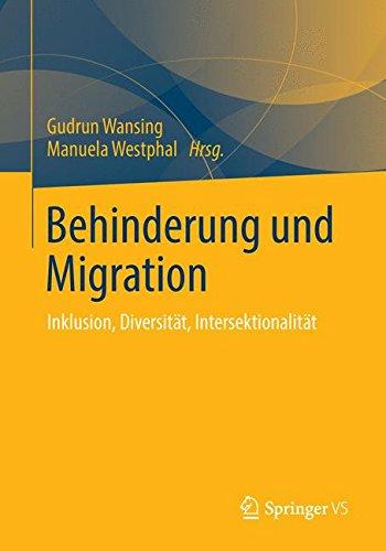 Behinderung und Migration: Inklusion, Diversität, Intersektionalität (German Edition)