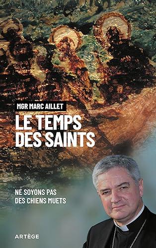 Le temps des saints : ne soyons pas des chiens muets