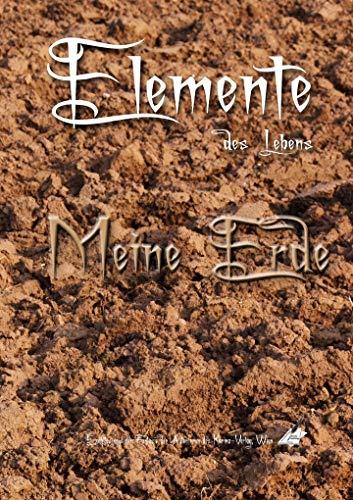 Elemente des Lebens: Meine Erde